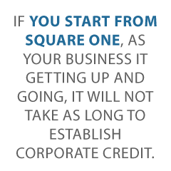 how long does it take to establish corporate credit Credit Suite2 - How Long Does It Take to Establish Corporate Credit? Not as Long as You May Think